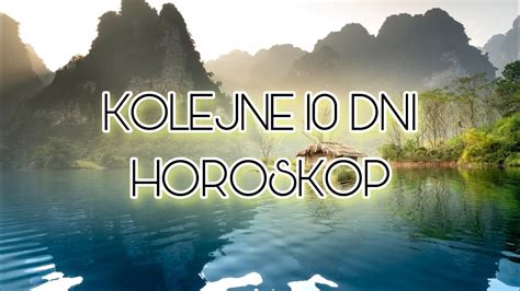 Horoskop Na Kolejne Dni Wybierz Obiekt Youtube