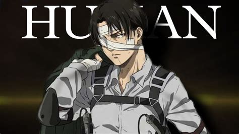 Levi Ackerman Human Amv Attack On Titan Youtube