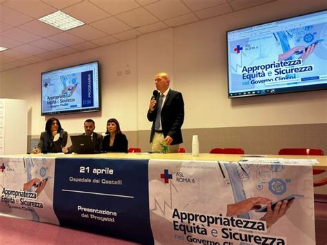 Asl Roma 6 appropriatezza equità e sicurezza nel governo clinico