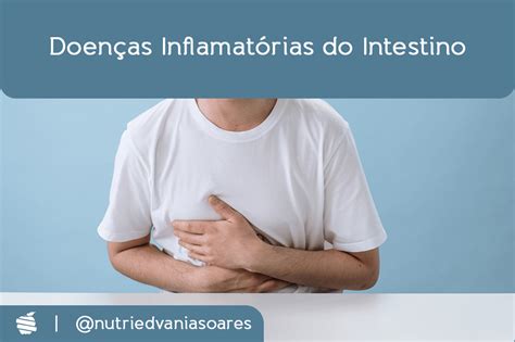 Você já conhece as doenças inflamatórias intestinais Estima Nutrição