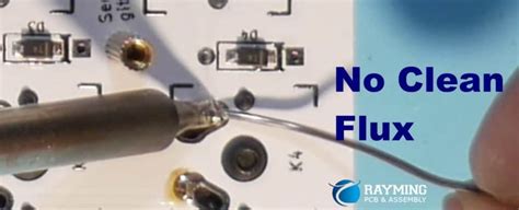 No Clean Flux Vs Water Soluble Flux Which Is The Best Pcb Cleaning