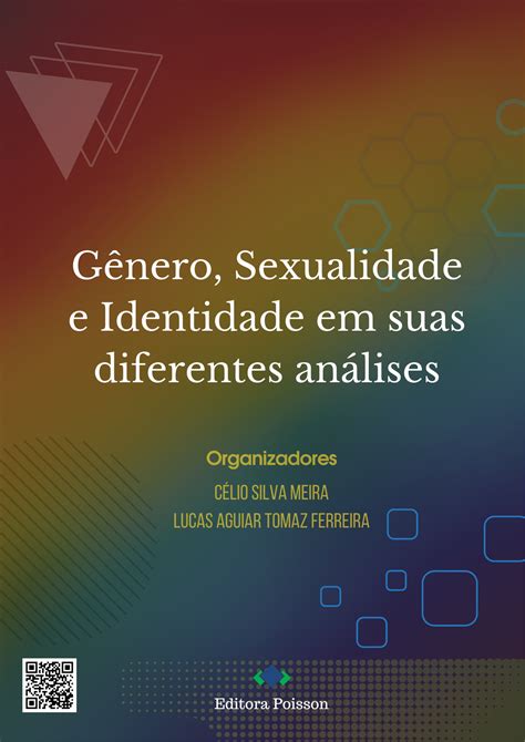 Gênero Sexualidade E Identidade Em Suas Diferentes Análises