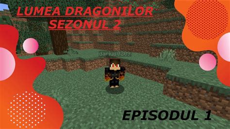 Incepem O Noua Aventura Minecraft Lumea Dragonilor Sezonul Episodul