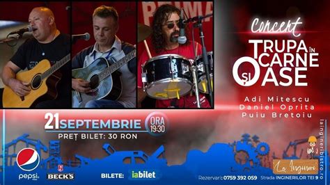 Bilete Concert Trupa Carne I Oase Sep Ora La