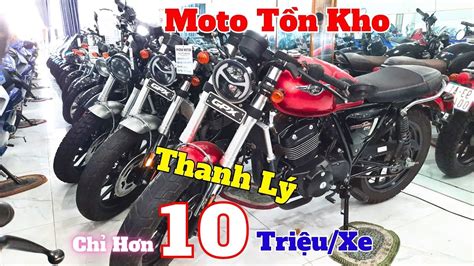 Thanh Lý Lô Moto Tồn Kho Giá Rẻ Đủ kiểu Dáng Cruiser Classic Sport