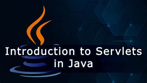 Introduction To Servlets In Java Youtube