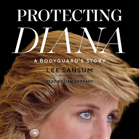 Protecting Diana A Bodyguard S Story Lee Sansum