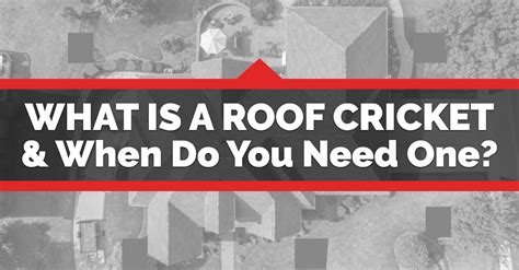 What Is A Roof Cricket And When Do You Need One