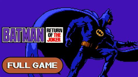 Batman Return Of The Joker NES FULL GAME Longplay Gameplay Walkthrough