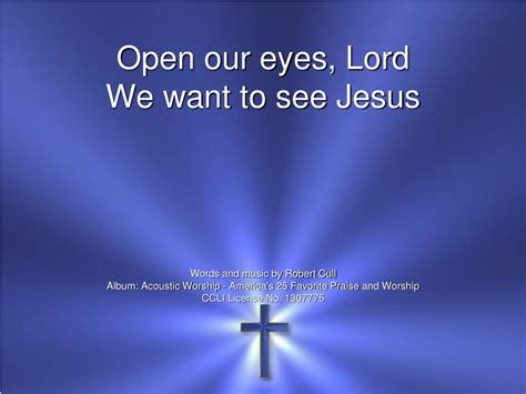 PPT Open Our Eyes Lord Inspiring Worship Song PowerPoint