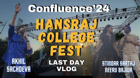 Hansraj College Fest Vlog Last Day Akhil Sachdeva Live Delhiuniversity Collegelife Youtube