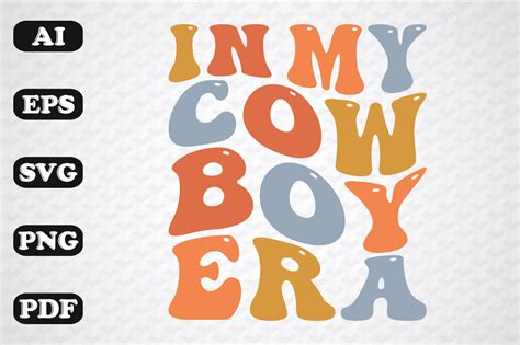 In My Cowboy Era Retro Wavy Svg PNG Graphic By Sujon1638 Creative Fabrica