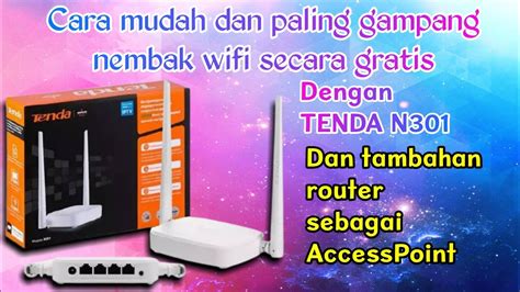 Cara Nembak Wifi Voucher Jarak Jauh Menggunakan Router Tenda N