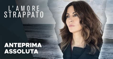 Replica L Amore Strappato La Prima Puntata In Streaming Online Su