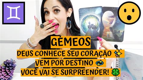 GÉmeos ♊️ Deus Conhece Seu CoraÇÃo Vem Por Destino 💫 VocÊ Vai Se