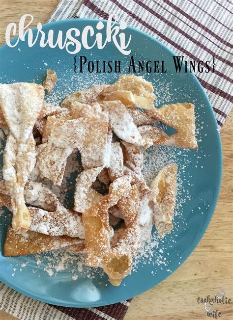 Chrusciki {Polish Angel Wing Cookies} - Cookaholic Wife