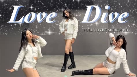 Ive아이브 Love Dive러브다이브mirrored Full Cover Dance One Takekpop Youtube