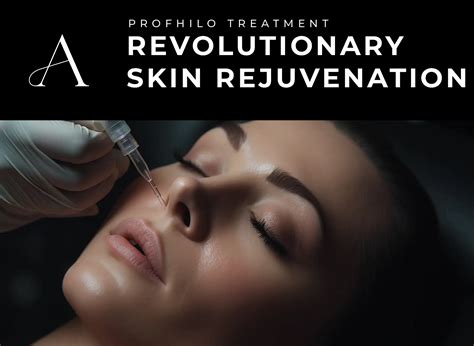 Profhilo Treatment A Revolutionary Approach To Skin Rejuvenation