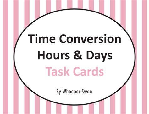 Time Conversion Hours And Days Task Cards Teaching Resources