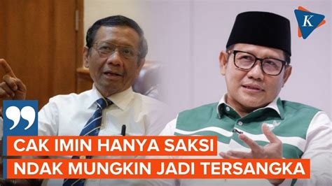 Mahfud Md Hasil Nguping Saya Sama Kpk Cak Imin Tak Mungkin Jadi Tersangka Youtube