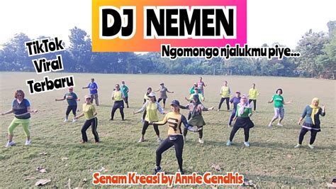 Nemen Dj Remix Ngomongo Njalukmu Piye Senam Kreasi Terbaru By