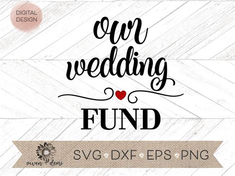 Wedding Fund Svg Our Wedding Fund Svg Wedding Fund Cut File Wedding Cut ...