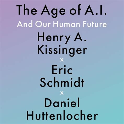 Amazon.com: The Age of AI: And Our Human Future (Audible Audio Edition