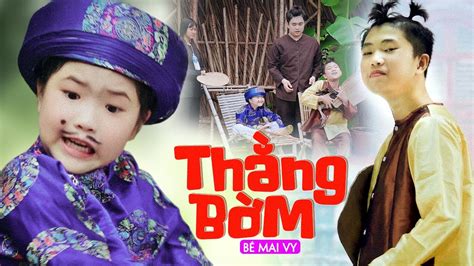 Thằng Bờm Phim Ca Nhạc Thiếu Nhi Bé MAI VY Thần Đồng Âm Nhạc Việt Nam