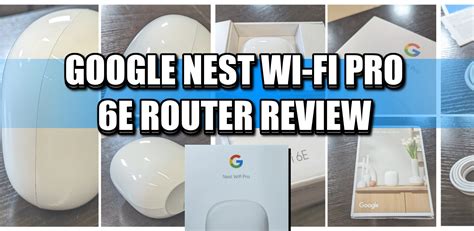 Google Nest Wifi Pro 6e Router Review NAS Compares