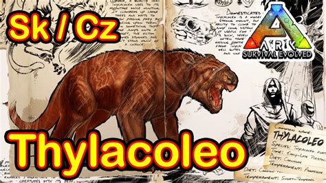 Jak Ocho It Thylacoleo Ark Survival Evolved Cz Sk Tutorial N Vod