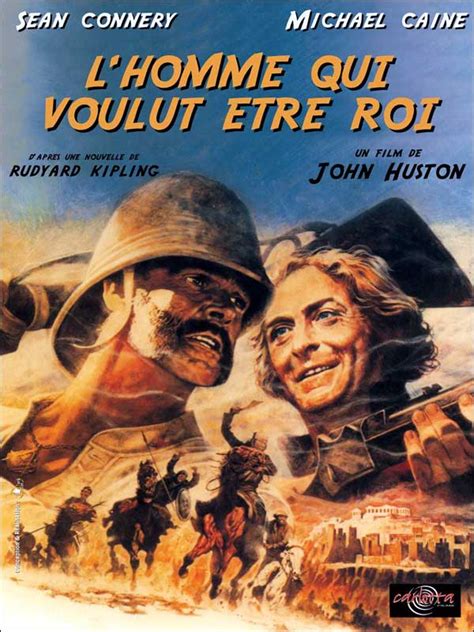 Critique Du Film L Homme Qui Voulut Tre Roi Allocin