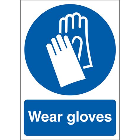 Wear Gloves Sign First Safety Signs