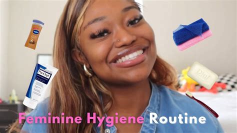 In Depth Feminine HYGIENE Routine Oral Care Body Care Tips To