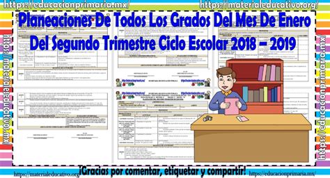 Planeaciones Del Mes De Enero De Todos Los Grados Del Segundo Trimestre