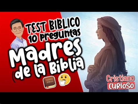 MADRES DE LA BIBLIA TEST BÍBLICO TEST BÍBLICO 2019 YouTube