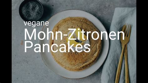 Mohn Zitronen Pancakes Lfrei Vegane Vibes