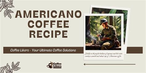 Americano Coffee Recipe: Make An Americano At Home