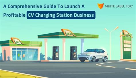 Electrify Your Investment Launch Ev Charging Station Business