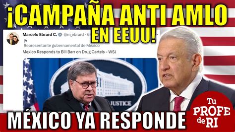 EEUU ARRECIA CAMPAÑA ANTI AMLO MÉXICO RESPONDE YouTube