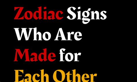 Zodiac Signs Who Are Made For Each Other According To Astrology