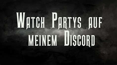 Watch Partys Auf Meinem Discord YouTube