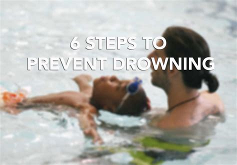 6 Steps To Prevent Drowning