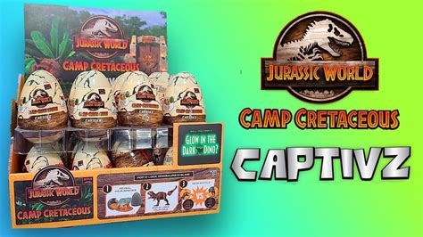 Massive Jurassic World Camp Cretaceous Captivz Eggs Unboxing Youtube