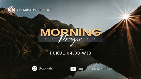 IBADAH DOA PAGI GBI KRISTUS AIR HIDUP 29 Oktober 2022 YouTube