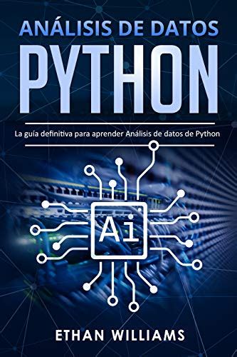 An Lisis De Datos Python La Gu A Definitiva Para Aprender An Lisis De