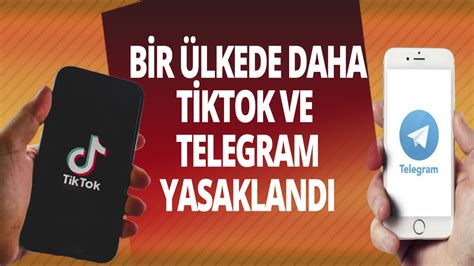 Bir ülkede Daha Tiktok Ve Telegram Yasaklandı