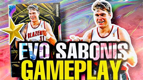 NEW EVO GALAXY OPAL ARVYDAS SABONIS GAMEPLAY THE ULTIMATE DEMIGOD NBA