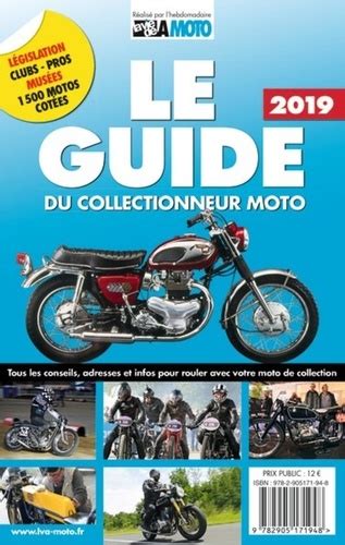 Le Guide Et La Cote Du Collectionneur Moto Edition 2021 La Vie De L