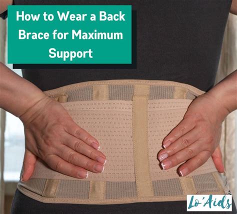 How To Properly Wear A Back Brace For Maximum Support Tips