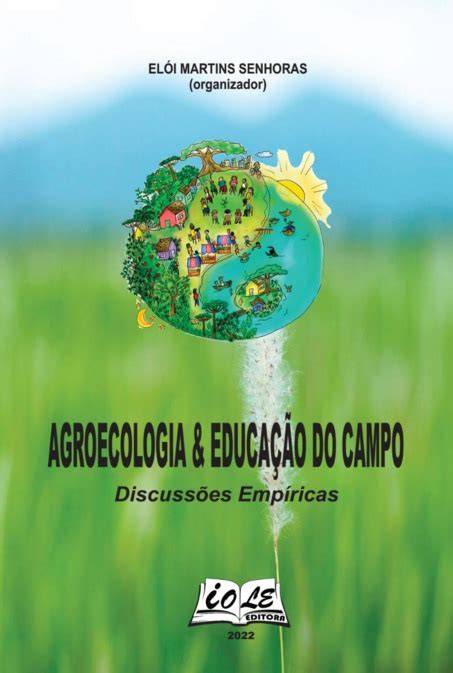 Livro Agroecologia Educa O Do Campo Discuss Es Emp Ricas Mercadolivre